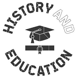 HISTORY AND EDUCATION