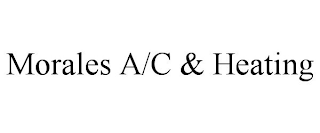 MORALES A/C & HEATING