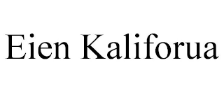 EIEN KALIFORUA