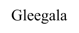 GLEEGALA