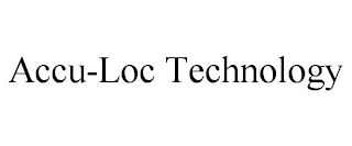 ACCU-LOC TECHNOLOGY