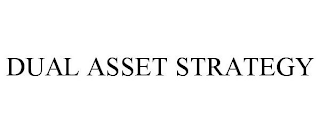 DUAL ASSET STRAGEY