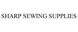 SHARP SEWING SUPPLIES