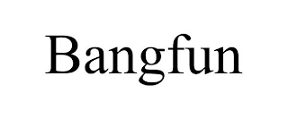 BANGFUN