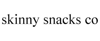 SKINNY SNACKS CO