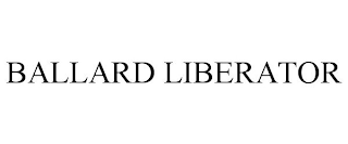 BALLARD LIBERATOR