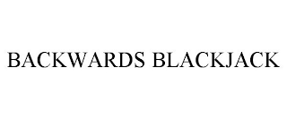 BACKWARDS BLACKJACK