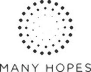 MANY HOPES