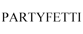 PARTYFETTI