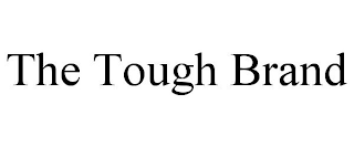 THE TOUGH BRAND