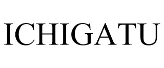 ICHIGATU