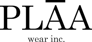 PLAA WEAR INC.