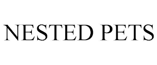 NESTED PETS
