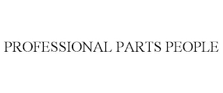 PROFESSIONAL PARTS PEOPLE