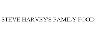 STEVE HARVEY'S FAMILY FOOD