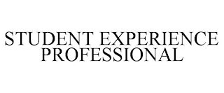 STUDENT EXPERIENCE PROFESSIONAL