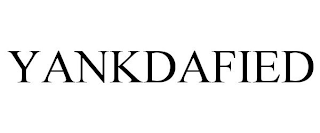 YANKDAFIED