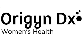 ORIGYN DX WOMEN'S HEALTH