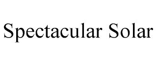 SPECTACULAR SOLAR