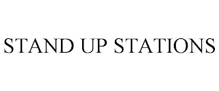 STAND UP STATIONS