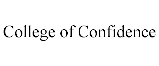 COLLEGE OF CONFIDENCE