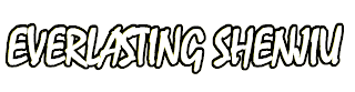 EVERLASTING SHENJIU