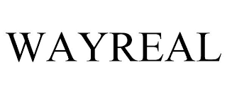 WAYREAL