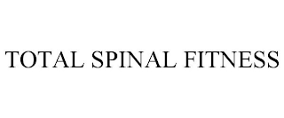 TOTAL SPINAL FITNESS