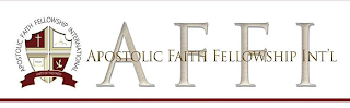 APOSTOLIC FAITH FELLOWSHIP INTERNATIONAL ACTS 2:38 AFFI APOSTOLIC FAITH FELLOWSHIP INT'L UNITY OF FAITH