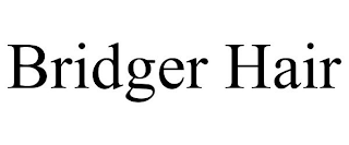 BRIDGER HAIR