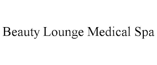 BEAUTY LOUNGE MEDICAL SPA