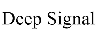 DEEP SIGNAL