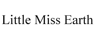 LITTLE MISS EARTH