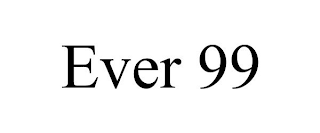 EVER 99