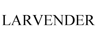 LARVENDER