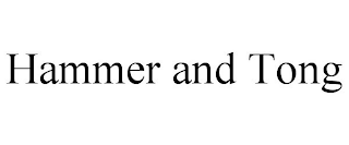 HAMMER AND TONG