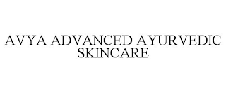 AVYA ADVANCED AYURVEDIC SKINCARE