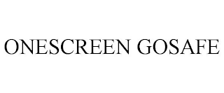 ONESCREEN GOSAFE