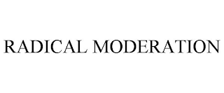 RADICAL MODERATION