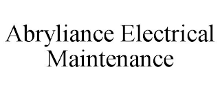 ABRYLIANCE ELECTRICAL MAINTENANCE