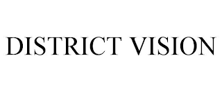 DISTRICT VISION