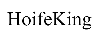 HOIFEKING