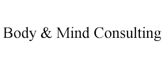 BODY & MIND CONSULTING