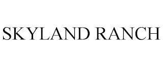 SKYLAND RANCH