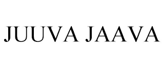 JUUVA JAAVA