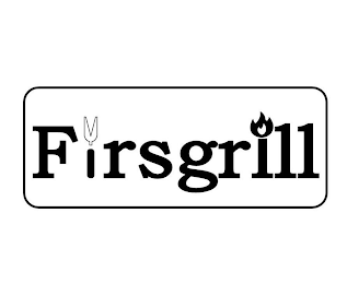 FIRSGRILL