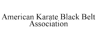 AMERICAN KARATE BLACK BELT ASSOCIATION