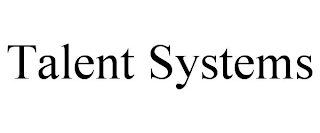 TALENT SYSTEMS