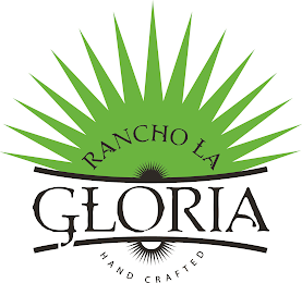 RANCHO LA GLORIA HAND CRAFTED