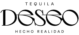TEQUILA DESEO HECHO REALIDAD